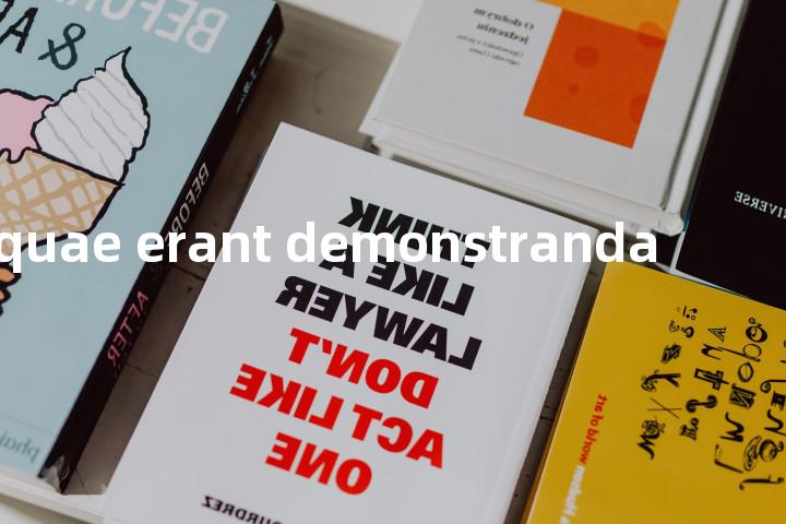 quae erant demonstranda单词图解，单词释义场景配图
