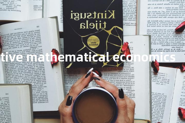 quantitative mathematical economics单词图解，单词释义场景配图