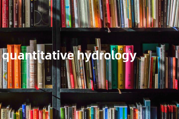 quantitative hydrology单词图解，单词释义场景配图