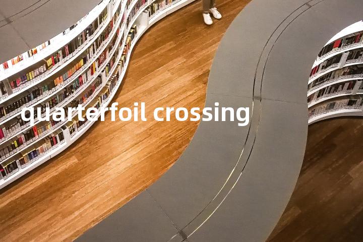 quarterfoil crossing单词图解，单词释义场景配图