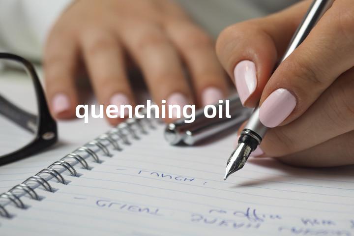 quenching oil单词图解，单词释义场景配图