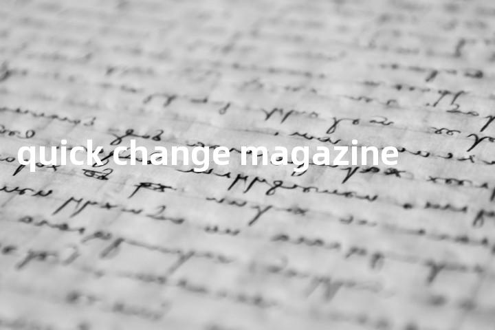 quick change magazine单词图解，单词释义场景配图