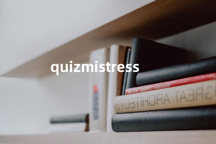 quizmistress单词图解，单词释义场景配图