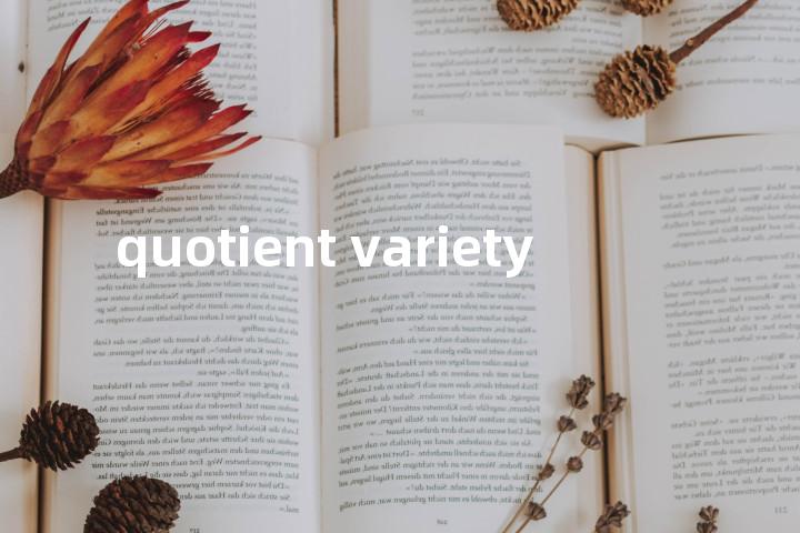 quotient variety单词图解，单词释义场景配图