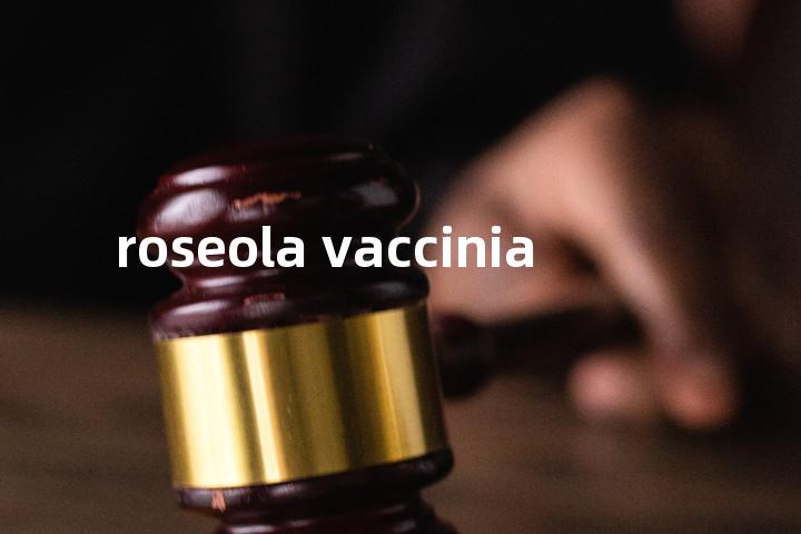 roseola vaccinia单词图解，单词释义场景配图