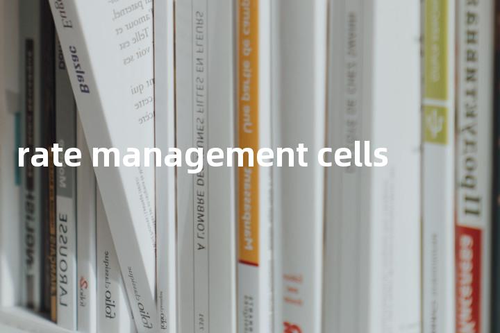 rate management cells单词图解，单词释义场景配图