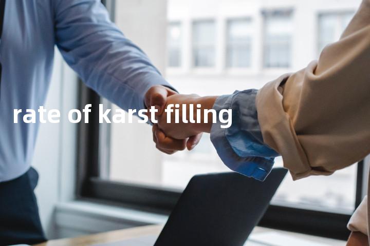rate of karst filling单词图解，单词释义场景配图