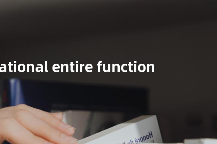 rational entire function单词图解，单词释义场景配图