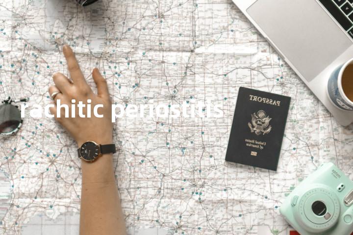 rachitic periostitis单词图解，单词释义场景配图