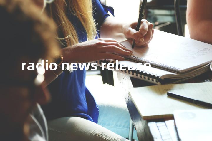 radio news release单词图解，单词释义场景配图