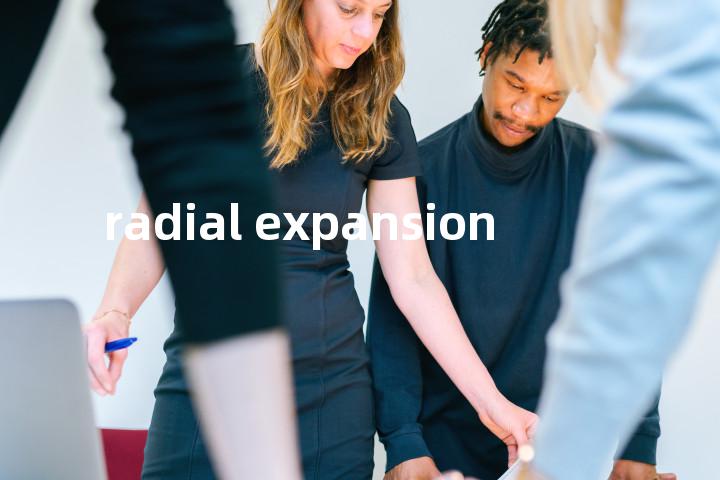 radial expansion单词图解，单词释义场景配图