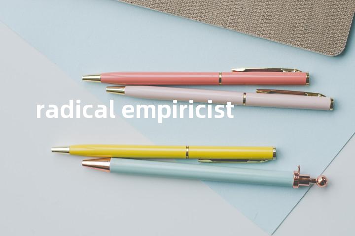 radical empiricist单词图解，单词释义场景配图