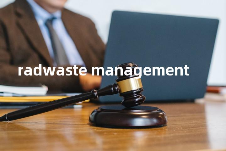 radwaste management单词图解，单词释义场景配图