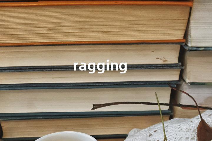 ragging单词图解，单词释义场景配图