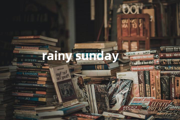 rainy sunday单词图解，单词释义场景配图