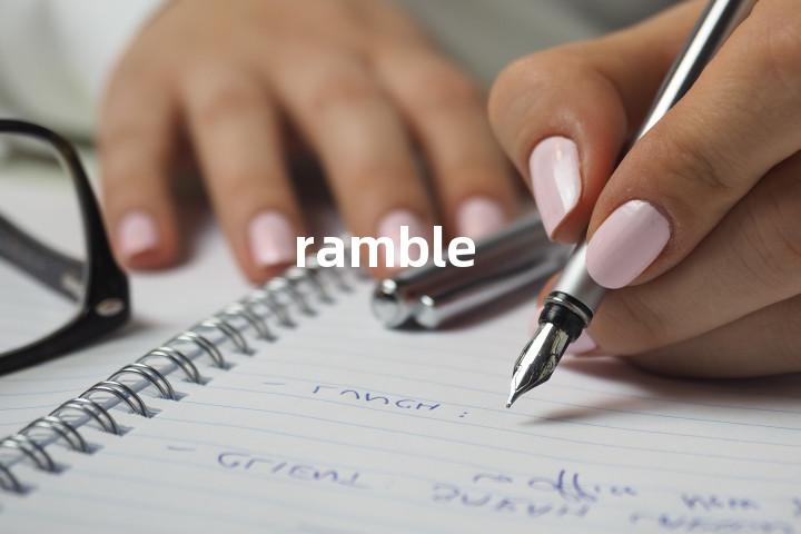 ramble