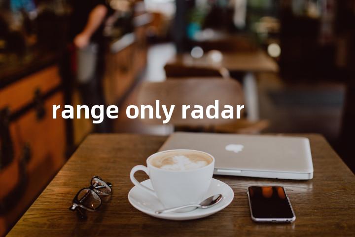 range only radar单词图解，单词释义场景配图