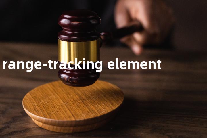 range-tracking element单词图解，单词释义场景配图