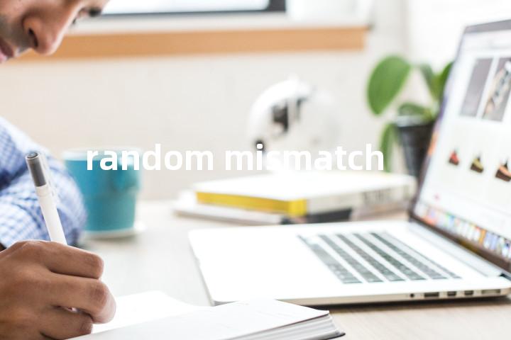 random mismatch单词图解，单词释义场景配图