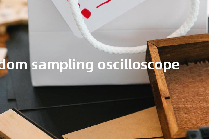random sampling oscilloscope单词图解，单词释义场景配图