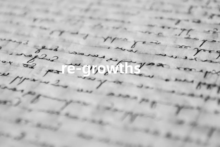 re-growths单词图解，单词释义场景配图