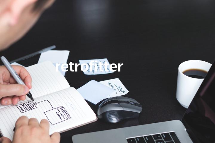 retrofitter单词图解，单词释义场景配图