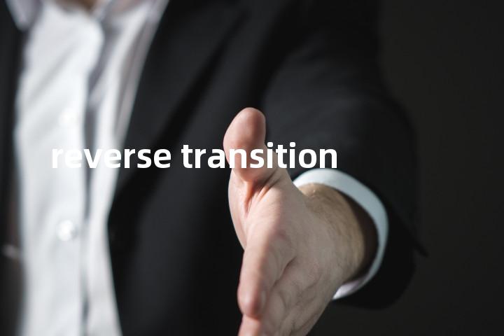 reverse transition单词图解，单词释义场景配图