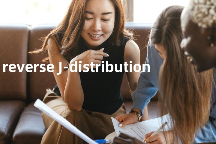 reverse J-distribution单词图解，单词释义场景配图