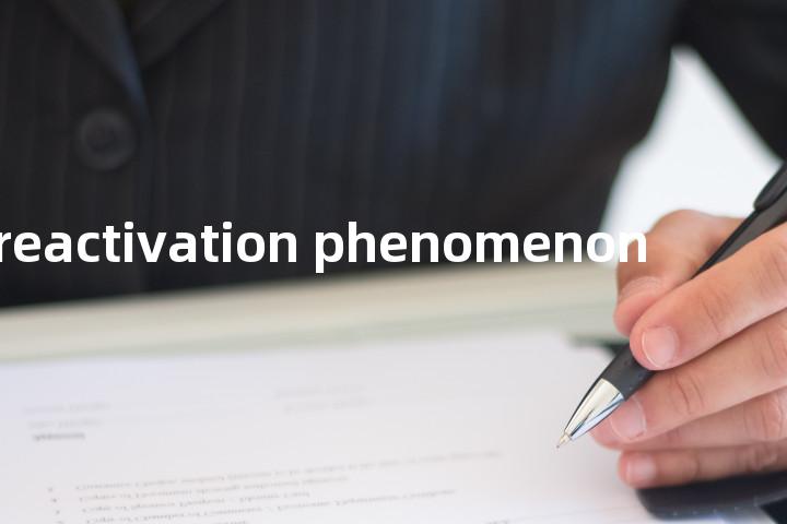 reactivation phenomenon单词图解，单词释义场景配图
