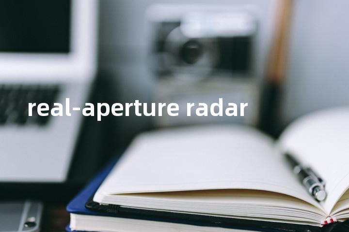real-aperture radar单词图解，单词释义场景配图