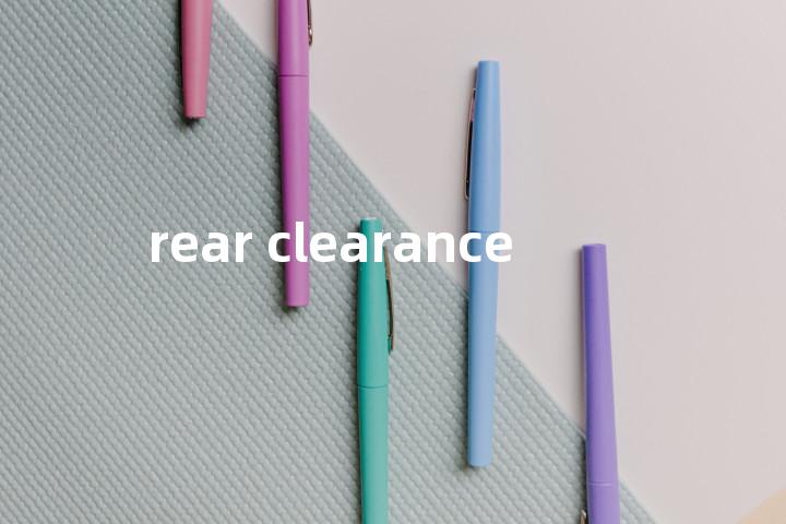 rear clearance单词图解，单词释义场景配图