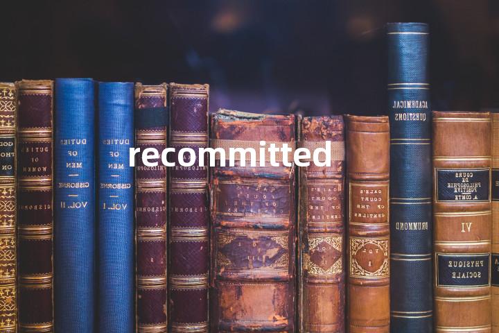 recommitted单词图解，单词释义场景配图