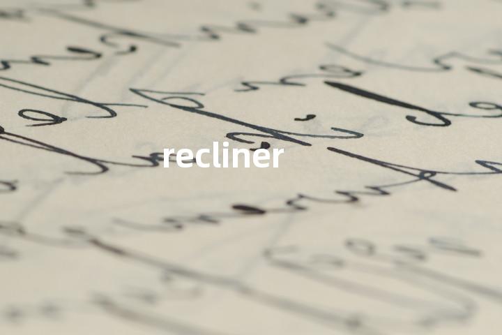 recliner