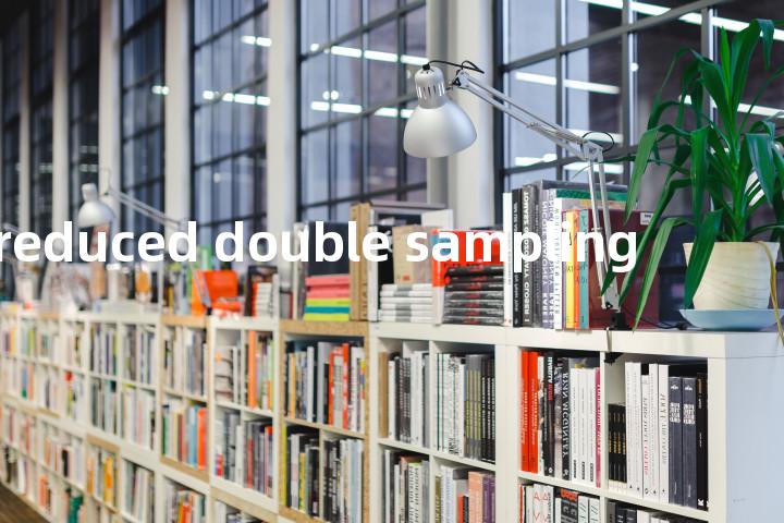 reduced double sampling单词图解，单词释义场景配图
