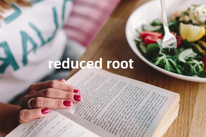 reduced root单词图解，单词释义场景配图