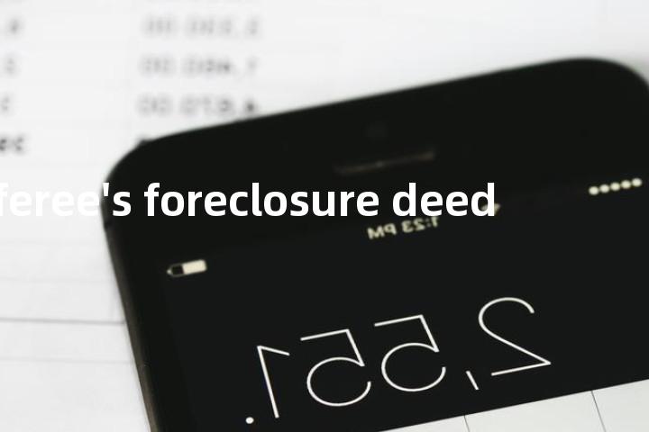referee's foreclosure deed单词图解，单词释义场景配图