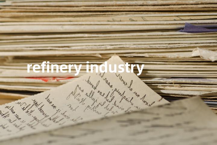 refinery industry单词图解，单词释义场景配图