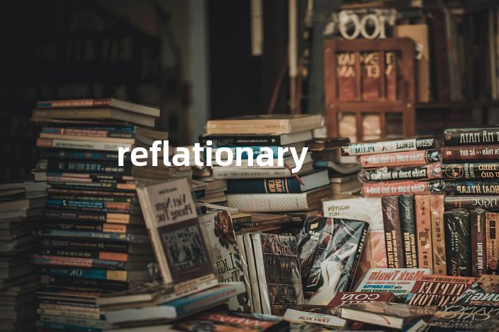 reflationary单词图解，单词释义场景配图