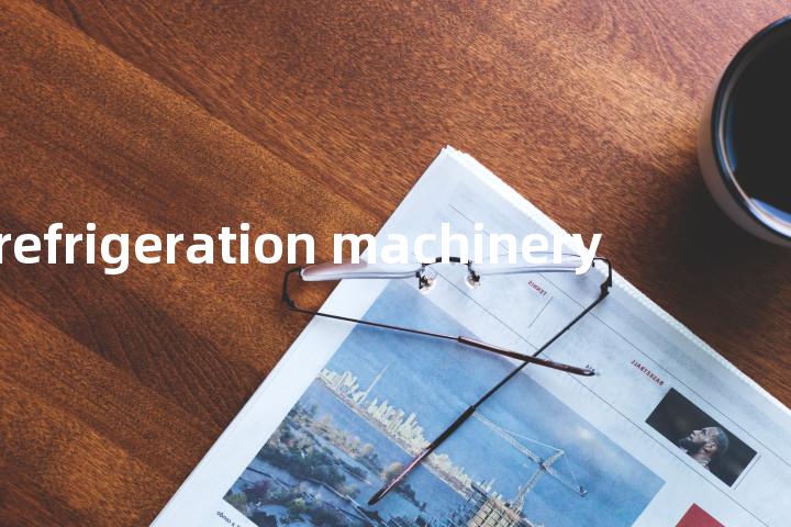 refrigeration machinery单词图解，单词释义场景配图