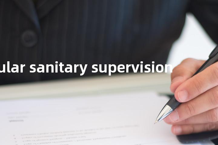 regular sanitary supervision单词图解，单词释义场景配图