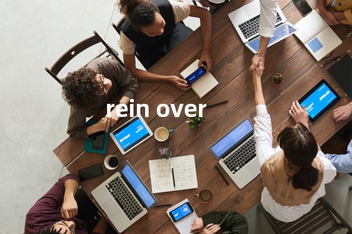 rein over单词图解，单词释义场景配图