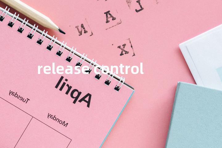 release control单词图解，单词释义场景配图
