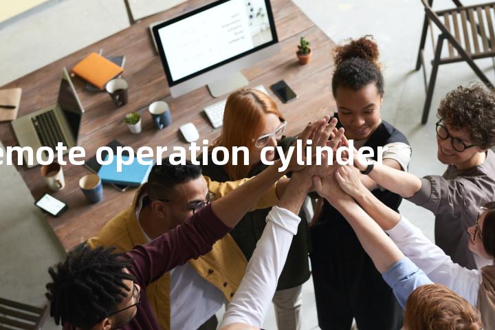 remote operation cylinder单词图解，单词释义场景配图