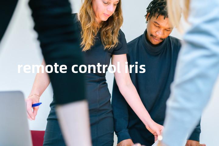 remote control iris单词图解，单词释义场景配图