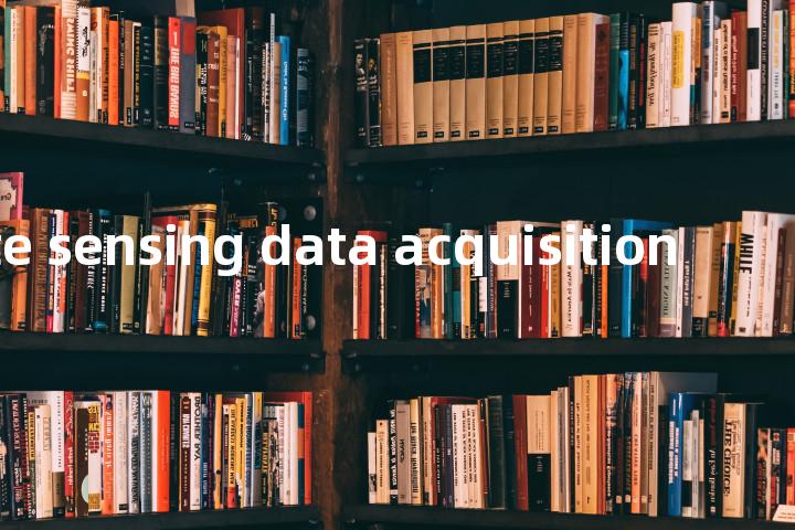 remote sensing data acquisition单词图解，单词释义场景配图