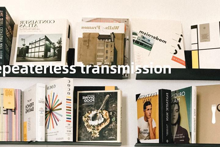 repeaterless transmission单词图解，单词释义场景配图