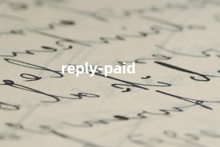 reply-paid单词图解，单词释义场景配图