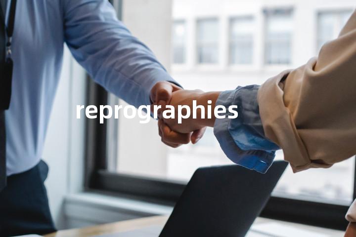 reprographies单词图解，单词释义场景配图