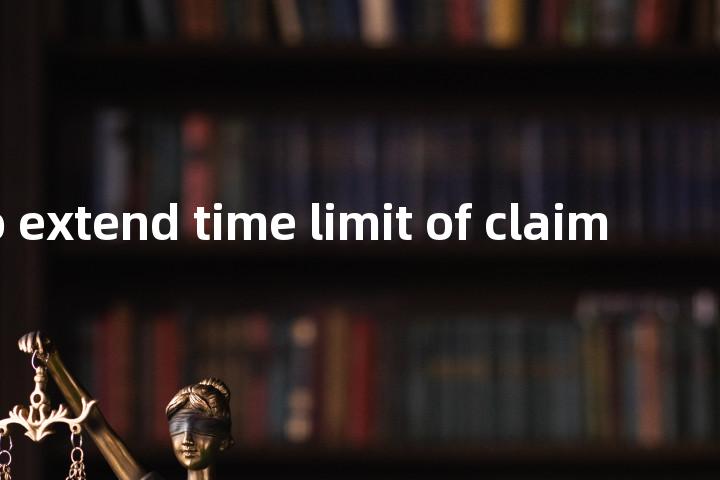 request to extend time limit of claim单词图解，单词释义场景配图