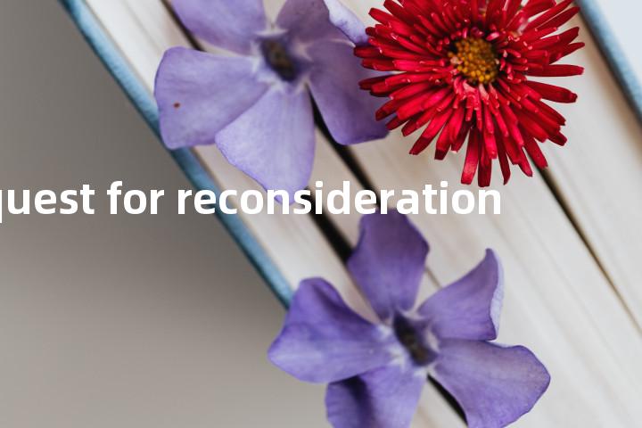 request for reconsideration单词图解，单词释义场景配图